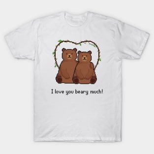 I love you beary much! T-Shirt